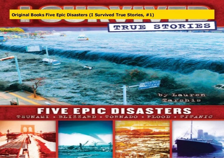 I survived 5 epic disasters