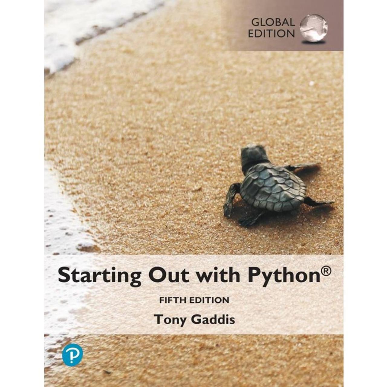 Starting out with python tony gaddis 5th edition